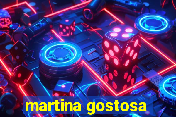 martina gostosa